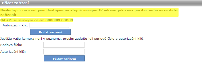 V případě, že jste zakoupili kameru u naší společnosti a nemáte k dispozici autorizační klíč zařízení, kontaktujte nás. V případě, nákupu kamery z jiného zdroje prosím kontaktujte prodejce.