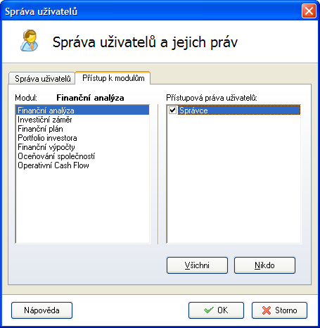 3.13 Správa uživatelů Dialog pro správu uživatelů se otevírá z nabídky Servis / Správa uživatelů a má dvě stránky. Výběr této nabídky je přístupný pouze uživateli, který je přihlášen jako Správce.