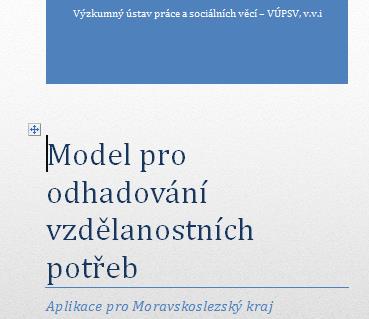 4.2 Poskytovatelé informačních výstupů na národní úrovni Výzkumný ústav práce a sociálních věcí (VÚPSV) Na svých stránkách http://www.vupsv.