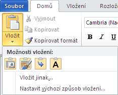 4.9 Přenos textu z jiného zdroje (Vložit jinak) Modul ICT MS Word 2010 (Mgr. Martina Hanáková) Při práci s dokumentem často potřebujeme zkopírovat a vložit text i z jiného zdroje např.