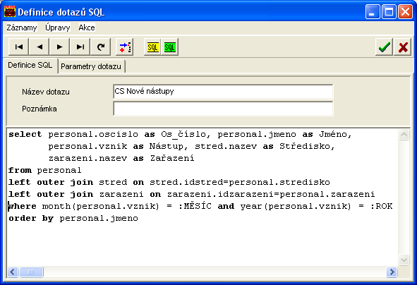 Syslík C/S 129 AKCE Připojit externí definice Pokud dostanete definice SQL vyexportované předchozí funkcí, můžete je touto funkcí připojit.