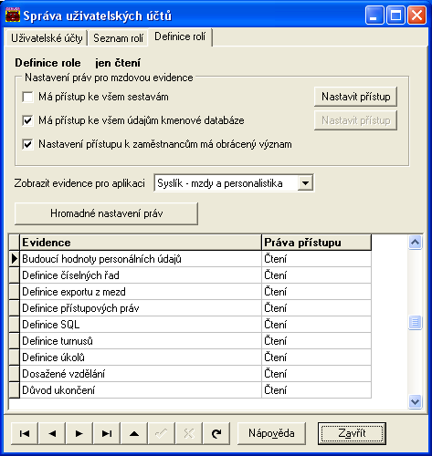 Syslík C/S 21 Na první záložce definice přístupových práv definujete uživatelská jména, ke každému jménu heslo a nakonec název role, která popisuje, co tento uživatel smí a co ne.