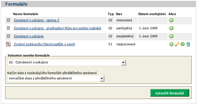 Obrázek 12: Seznam formulářů a možné akce Seznam formulářů má následující položky (sloupce): označení kontroly formuláře data z formuláře označeného ikonkou jsou kontrolována na shodu se zadanými