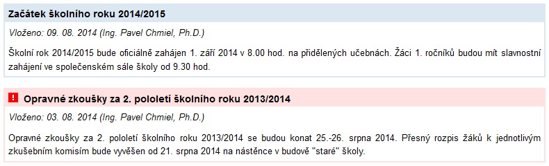 Přihlašovací jméno a heslo získáte od třídního učitele. Vždy záleží na velikosti písmen. Například přihlašovací jméno horak se neshoduje s Horak.