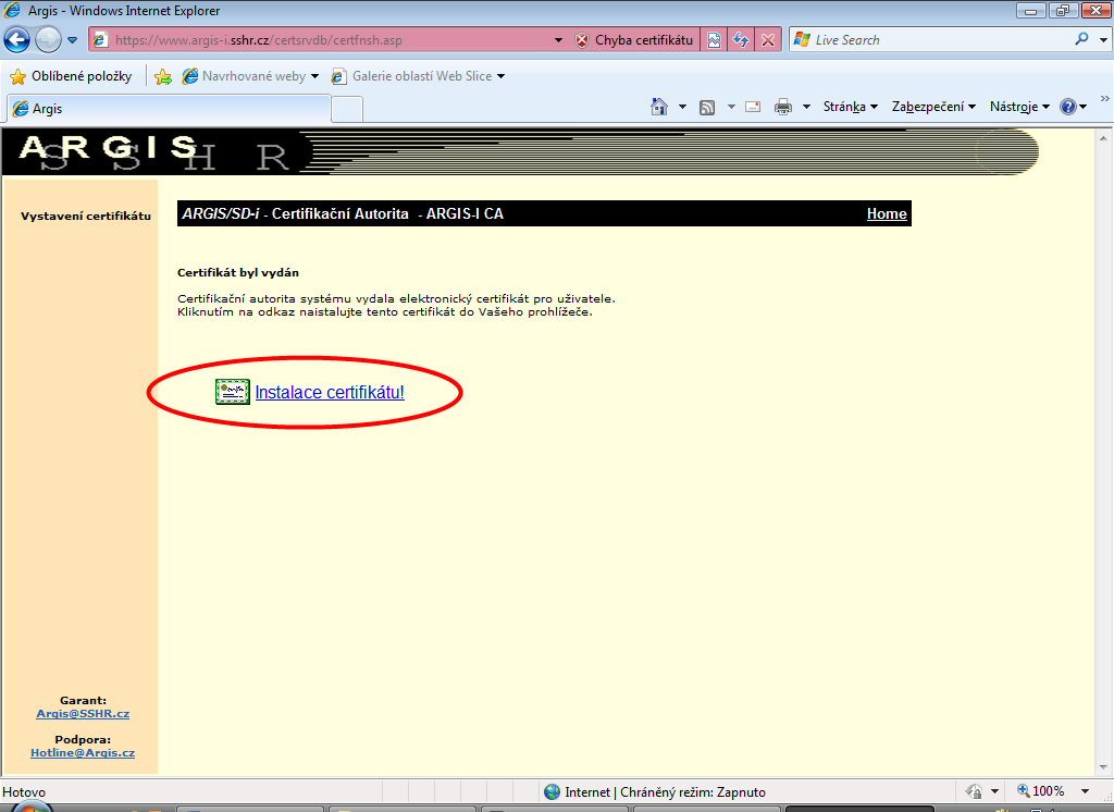 o) Objeví se hlášení, že webový server vyžaduje nový certifikát vaším jménem.