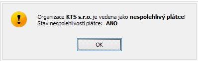 Kontrolovat nespolehlivého plátce a jiné důvody ručení - při označení se při použití organizace - nespolehlivý plátce (příp.