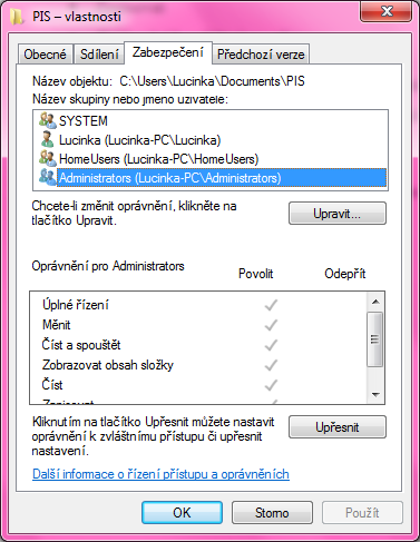 Zobrazovat obsah složky Číst Zapisovat Oprávnění k zvláštnímu přístupu Administrátorovi jsou přidělena všechna práva, která lze nastavit. U uživatelské skupiny Users některé práva nemají.