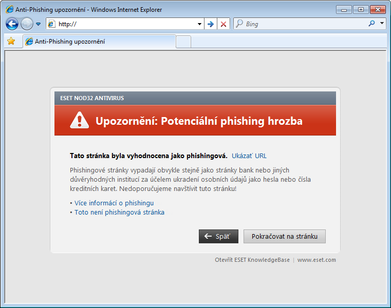 4.2.4 Anti-Phishing Termín phishing definuje kriminální činnost, které používá sociální inženýrství (manipulace uživatelů za účelem zisku citlivých dat, často přístupy na bankovní účty, PINy atd.).