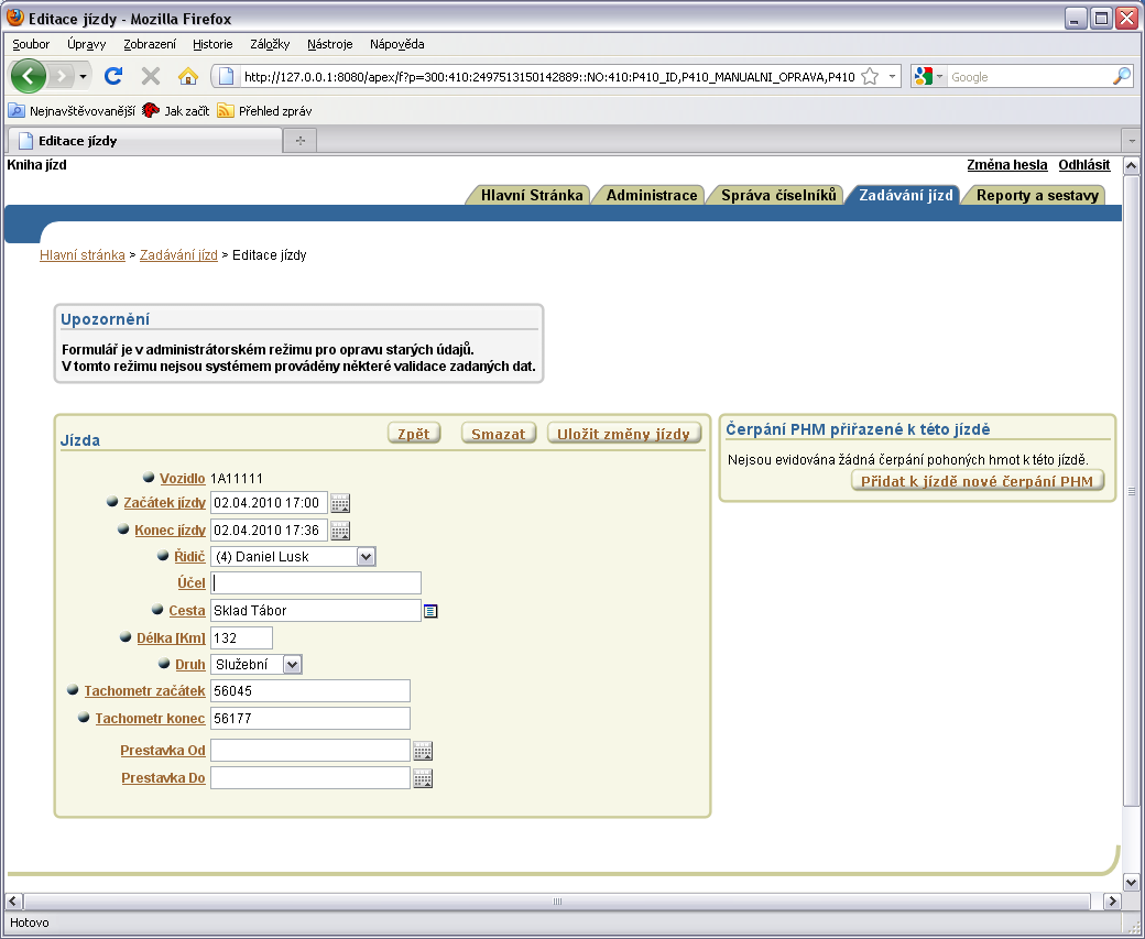 Obr. 32: Formulář pro zadávání a editaci jízdy v režimu zobrazení starých jízd Zdroj: otisk obrazovky z vytvořené aplikace v prostředí APEX 3.2.1 Obr.