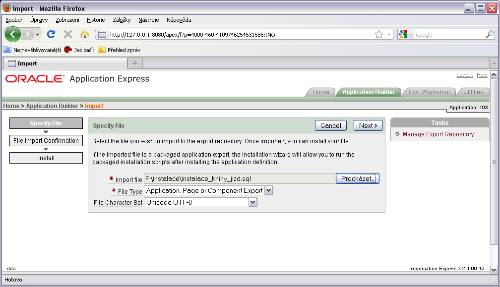 Obr. 40: Import instalačního souboru Zdroj: otisk obrazovky z prostředí APEX 3.2.1 Po stisku tlačítka Next dojde k importu instalačního souboru do prostředí.