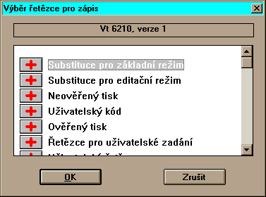 4.1.4.1 EDITACE SUBSTITUČNÍCH ŘETĚZCŮ Tiskové substituční řetězce se mohou editovat po nainstalování podpůrných programů pomocí Editoru tiskových řetězců (viz příklad v kap. 4.6.7.).