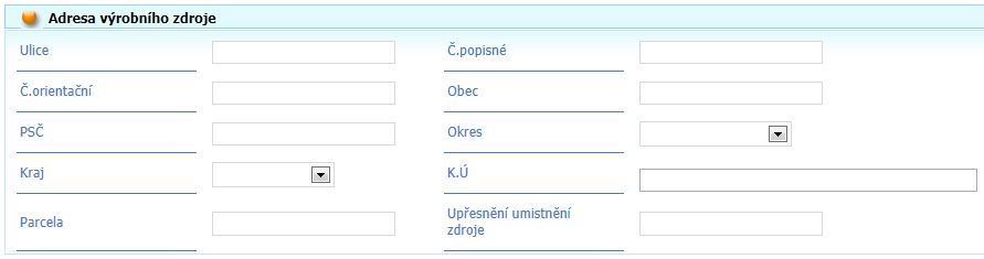 Adresa výrobního zdroje V této části formuláře se vyplňují informace o umístění zdroje. Pokud zdroj není postavený a žádné adrese, může se zadat Katastrální úřad a číslo parcely, na který zdroj stojí.