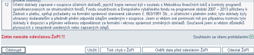 Odeslání Žádosti o platbu v záložce Prohlášení kroky 1, 2, 5 1. Zaškrtnutí Souhlasu se všemi prohlášeními Odstoupení od ŽoPl Tisk chyb v ŽoPl 2.