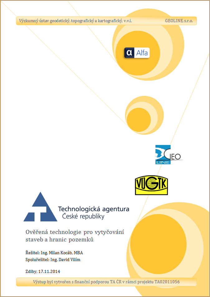 5. Výsledky podle kategorie RIV a) Ověřená technologie pro vytyčování staveb a hranic pozemků.