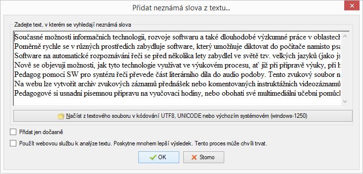 Zjišťování probíhá volitelně buď lokálními prostředky, nebo spojením s webovou službou, která poskytuje podrobnější analýzu.