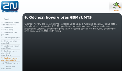 Obrázek 3.8: Konfigurační průvodce - SIP operátor 8. Odchozí hovory přes GSM/UMTS Odchozí hovory pro volání mimo kancelář volte vždy s nulou na začátku.