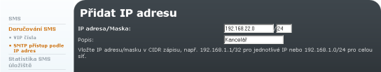 VIP čísla Vedle doručování podle obsahu je možné o příjemci SMS rozhodnout prohledáním tabulky tzv. VIP čísel.