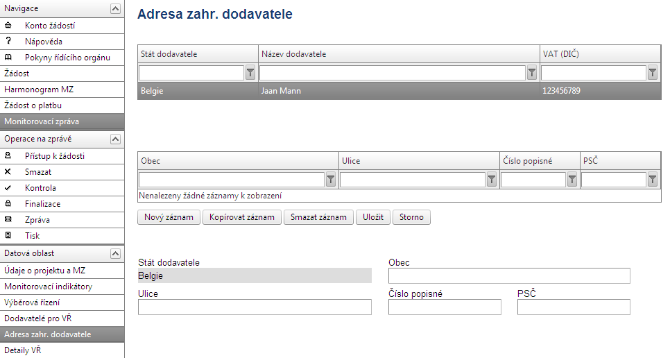 2.1.5. Adresa dodavatele Tato záložka se zaktivní v okamžiku, kdy na záložce Dodavatelé VŘ zvolíme v poli Stát dodavatele jiný stát než Českou republika.