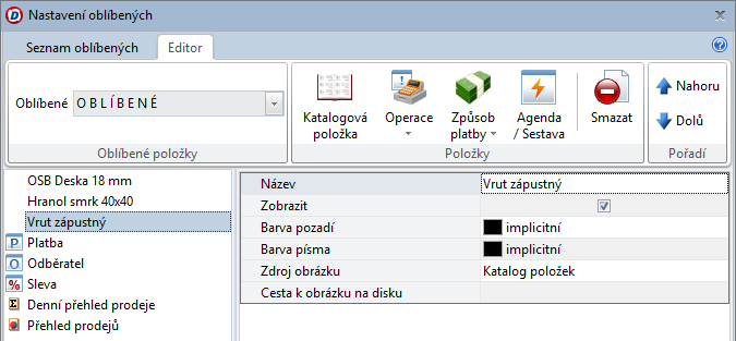 24 Části okna Nastavení oblíbených Záložka Editor Obsahuje ovládací prvky, pomocí kterých definujeme obsah záložky (rychlá tlačítka) s oblíbenými položkami.