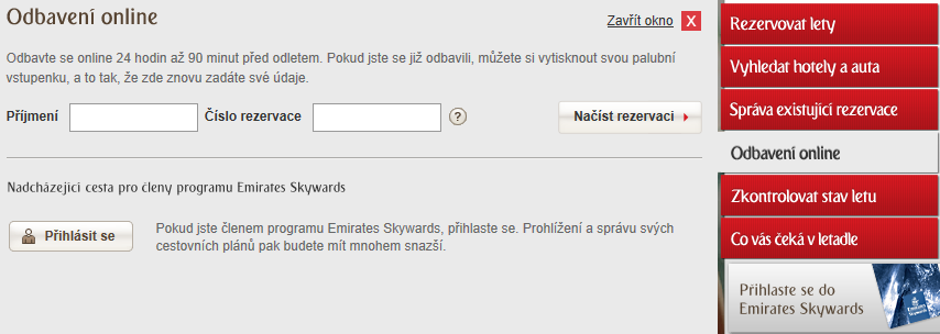 Cestující se zavazadly se dostaví na letiště alespoň 90 minut před odletem a odbaví svá zavazadla na přepážkách Emirates.