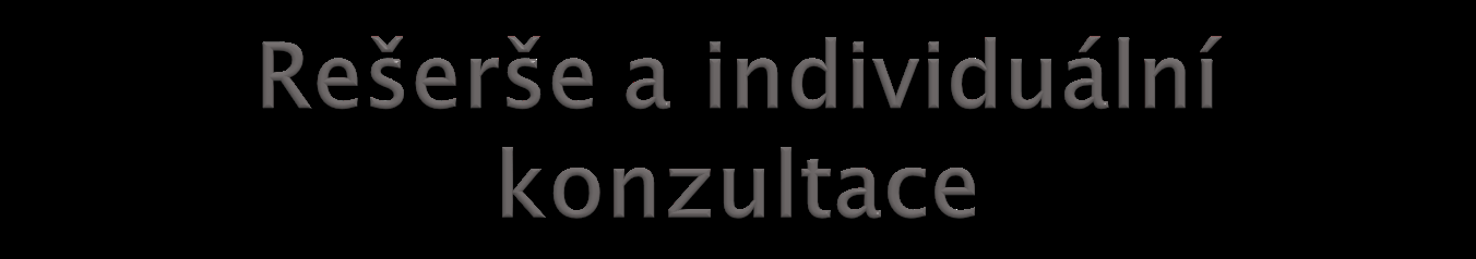 Jsou poskytovány v konzultačních místech u informačního pracovníka podle zaměření studoven.