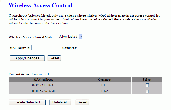 3.3.7 WiFi kontrola přístupů Pokud povolíte Wireless Acess Controll kontrolu přístupů, pouze klienti jejichž MAC adresy budou uvedeny v seznamu na této stránce se budou moci připojit.