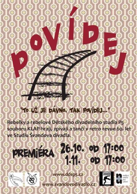 Repertoár DDS v roce 2014 Povídej Premiéra 26.10.2014 a 1.11.
