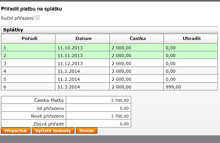 Ruční přiřazení Při ručním přiřazení je na uživateli aby si při editaci platby stiskl tlačítko Přiřazení úhrady