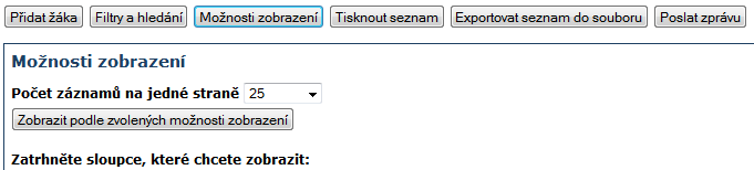 4.5.3 Možnosti zobrazení žáků a práce s jejich daty Na straně Žáci si můžete podle vašich představ přizpůsobit sloupce, počet zobrazených žáků i jejich řazení.