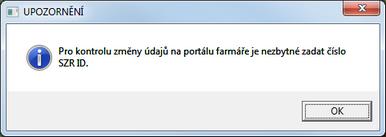 Jedná se o: SZR ID identifikátor společného zemědělského registru (po přihlášení na portál farmáře je toto číslo uvedeno v informacích o