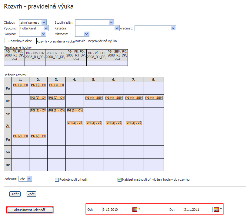 Na tomto formuláři nastavíme datum Od a Do, poté stiskneme tlačítko "Aktualizovat kalendář", které provede aktualizaci rozvrhu pro dané období.