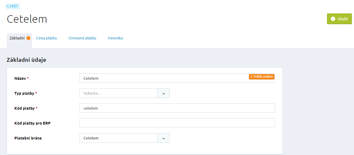 Stejně jako u dopravy máte možnost vybrat si předem definovaný typ platby, díky kterému budete již mít předvyplněné některé údaje. Vyplní se automaticky název, kód platby, platební brána.