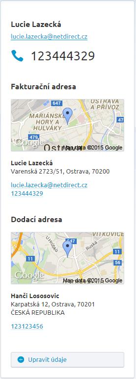 Samozřejmostí je úprava základních údajů zákazníka jména, příjmení, telefonního čísla, e-mailové adresy, fakturační či dodací adresy.