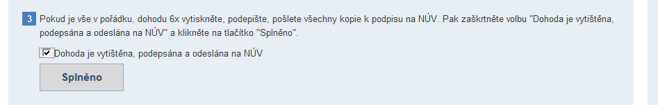 3. Pokud máte vyplněna všechna potřebná osobní data a dohoda je v pořádku, dohodu vytisknete v uvedeném počtu výtisků pomocí tlačítka horním rohu obrazovky.