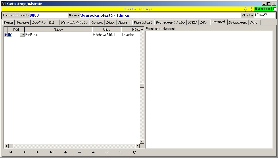 30 2.2.1.1.13 Partneři Záložka "Partneři" slouží k provázání jednotlivých partnerů se stroji (např. dodavatelé náhradních dílů, servisní organizace...).