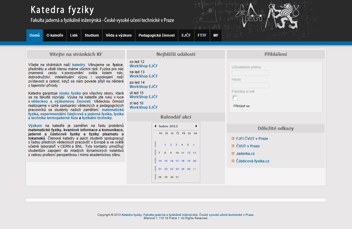 Interní Web Původní interní web EJČF se transformoval na katederní web Způsoby