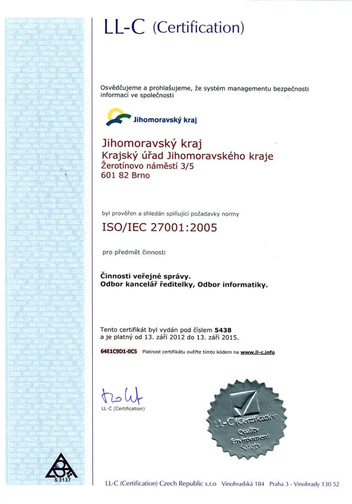 V roce 2012 krajský úřad úspěšně implementoval a certifikoval systém managementu bezpečnosti informací dle ISO/IEC 27001:2005. V roce 2013 - jako 1.