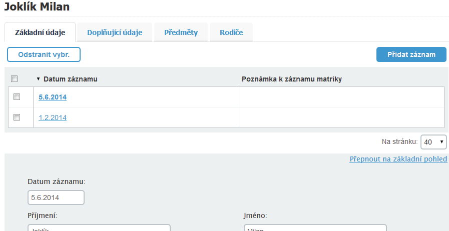 Karta žáka v základním zobrazení Karta v základním zobrazení karta žáka se ve výchozím stavu (při jejím zobrazení) otevírá v tzv. základním zobrazení. Karta žáka v základním pohledu.