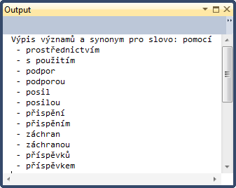 nosti MeaningList vrací seznam možných významů a ke každému z nich potom prostřednictvím vlastností SynonymList a AntononymList výčet synonym a antonym.