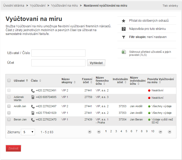 2.2.2 Nastavení vyúčtování na míru Tato kapitola popisuje možnosti nastavení vyúčtování na míru pro jednotlivá tel. čísla a rozdělení nákladů mezi firemní a individuální faktury.