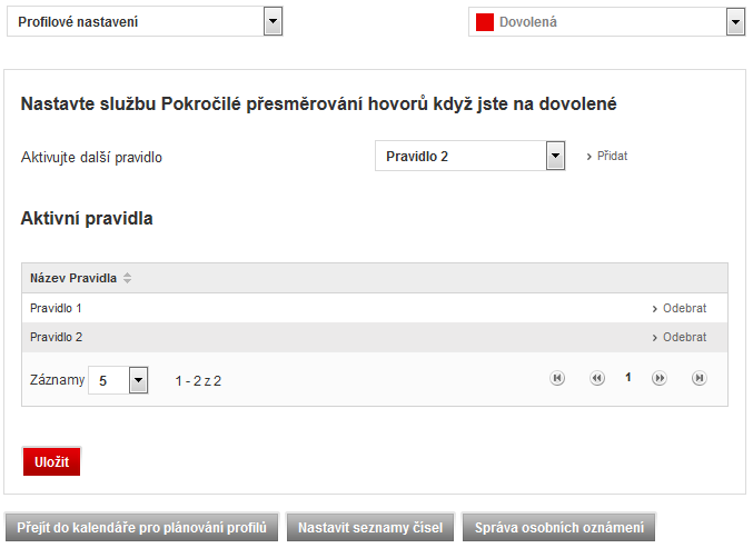 75. Obrázek Přidání pravidla 5. V tabulce pod lištou profilů můžete provádět nastavení služby Pokročilé přesměrování hovorů pro jednotlivé profily. 76.