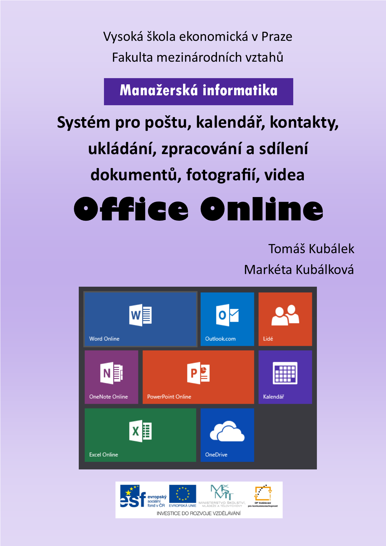 Rozvoj regionů ČR v Evropě Office Online Systém pro poštu, kalendář, kontakty,