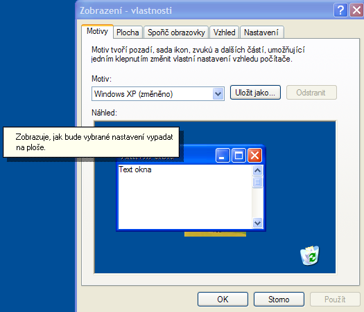 Praktická úloha Zobrazení - vlastnosti plochy Operační systém Windows XP 1. Zobrazte si plochu (WIN + D). 2.