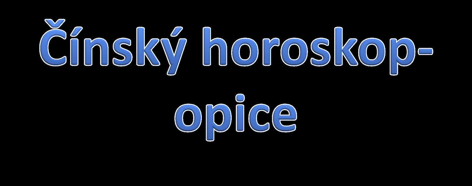 . Čínsky: HOU Povaha: Obratná, hbitá a bystrá Síla: Jang - pozitivní Charakteristika Opice je potměšilý šibal, je často veselá.