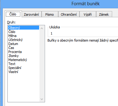 Karta Číslo - nastavuje formát zobrazovaných dat v buňce Druh vyberte požadovanou volbu. V poli Desetinná místa nastavíte počet desetinných míst, která se mají zobrazovat.