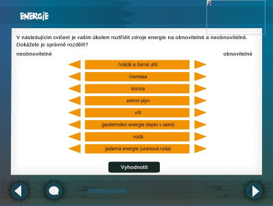 Zdroje energie (obnovitelné, neobnovitelné), jejich výhody a nevýhody V následujících cvičeních se žáci seznámí se zdroji energie.