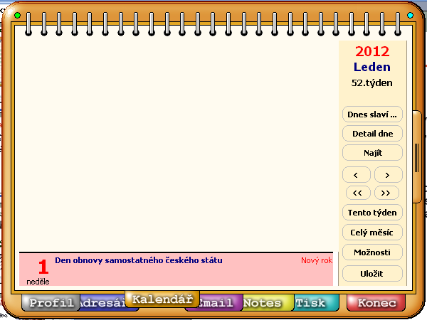 Modul kalendář Po otevření záložky se objeví týdenní kalendář podobný klasickým stolním. Takže je zde datum, určení dne, kdo slaví svátek a místo pro vepisování poznámek (toto platí pro každý den).