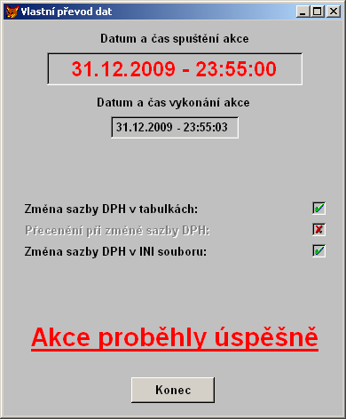 Program DPH20100101.EXE Postup: Vyberte v hlavním menu AKCE > Automatický převod dat. o Otevře se přednastavené okno, kde je odpočítáván čas, který zbývá do provedení změn (viz Obrázek 11).