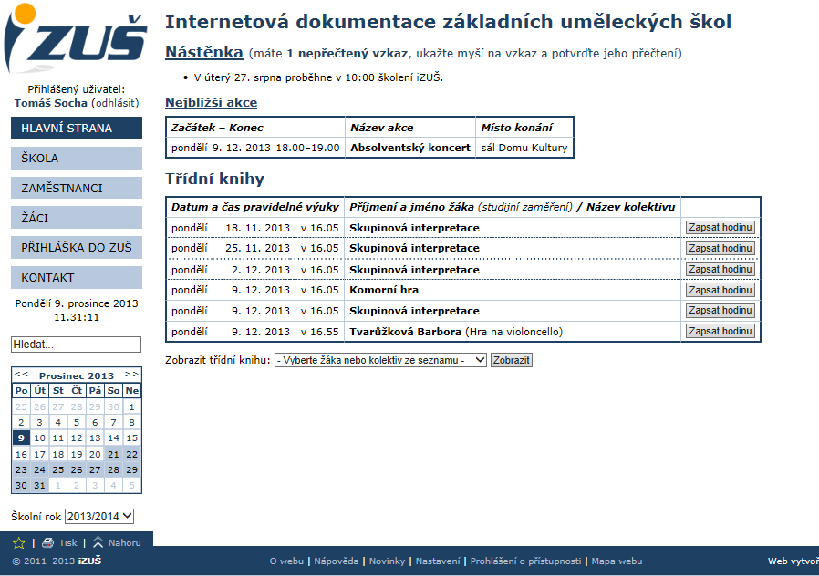 4. PRÁCE V izuš - STRÁNKY A DOKUMENTY WEBU 4.1 Hlavní strana Po přihlášení do izuš se vám zobrazí Hlavní strana, kterou můžeme přirovnat k pracovnímu stolu přichystanému k vyučování.