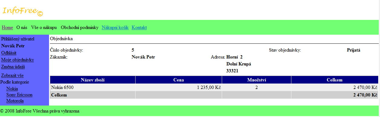 Zdroj: vlastní zpracování. Obrázek 30. Stránka zobrazující detail objednávky. 5.